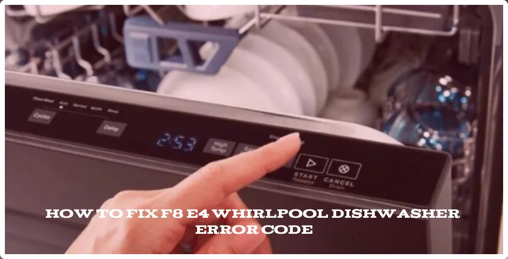 whirlpool dishwasher error code